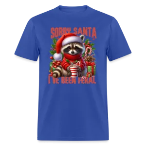 Sorry Santa I've Been Feral T-Shirt